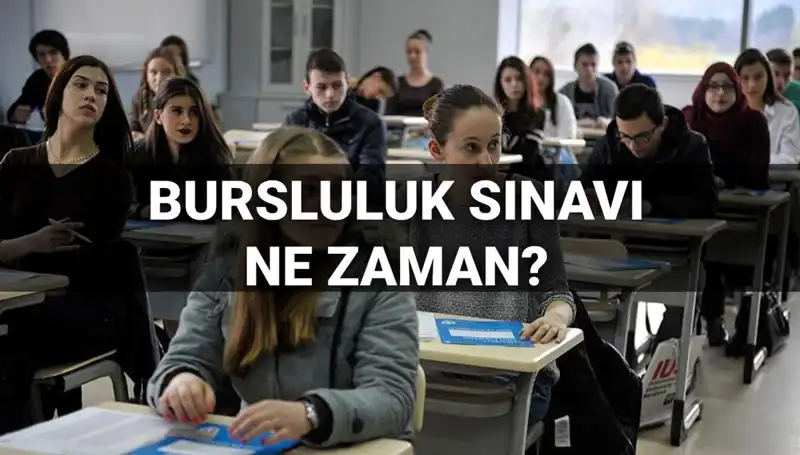 2025 Bursluluk Sınavı Tarihi ve Detayları Açıklandı!