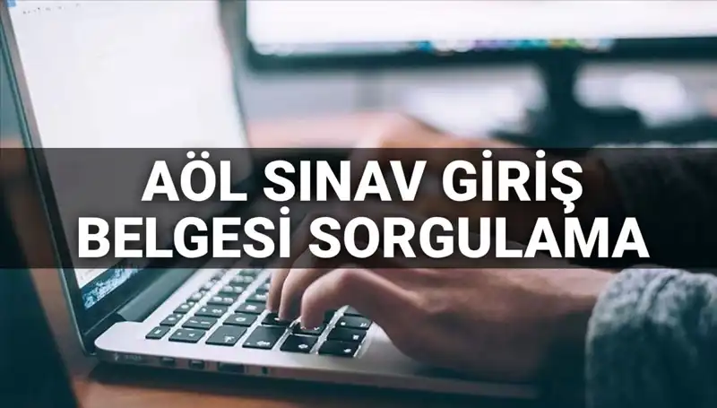 2025 AÖL Sınav Giriş Belgesi Ne Zaman Yayınlanacak? İşte Tüm Detaylar!