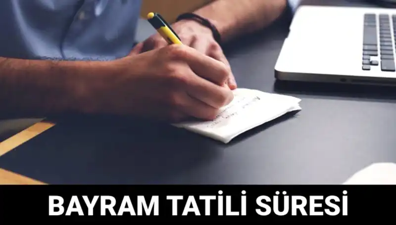 Bayram Tatili Ne Zaman Sona Erecek? Tarihler ve Planlar
