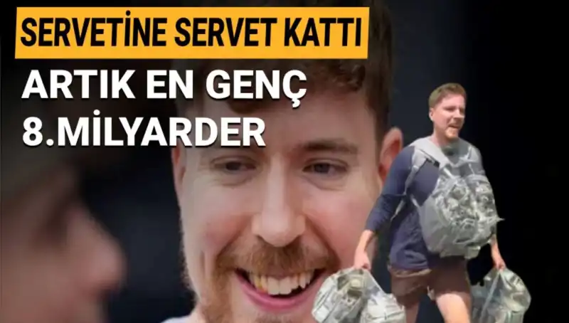 Youtuber MrBeast, 1 Milyar Dolarla En Genç 8. Milyarder Oldu!