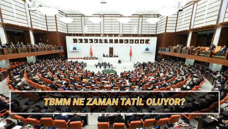 TBMM 2025 Tatil Tarihleri: Ne Zaman Molaya Girecek?