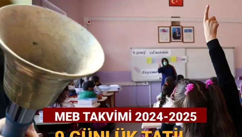 2024-2025 Eğitim Takvimine Göre Okullar Ne Zaman Tatile Girecek?