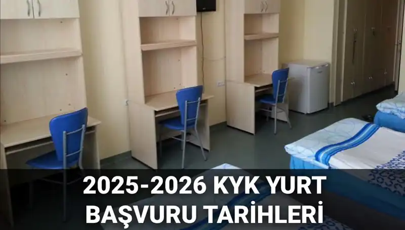 KYK Yurt Başvuruları Ne Zaman? 2025-2026 Dönemi İçin Bilmeniz Gerekenler