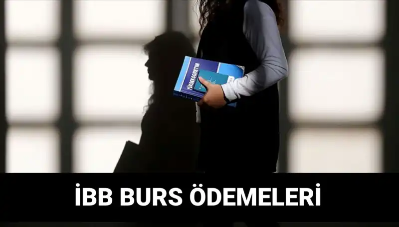 İBB Bursu 2. Taksit Ödemeleri İçin Geri Sayım Başladı!