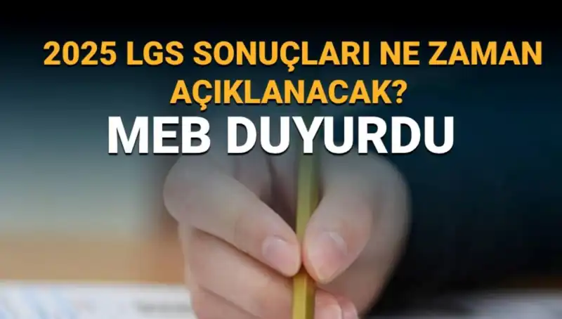 2025 LGS Sonuçları Ne Zaman Açıklanacak? İşte Tüm Detaylar!