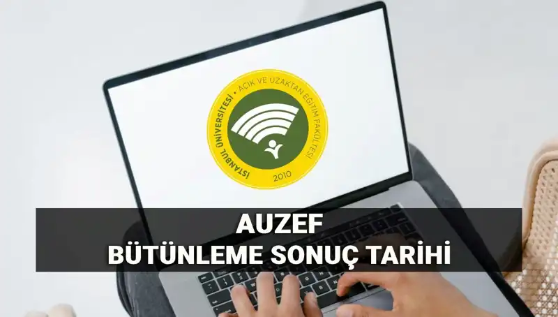 İstanbul Üniversitesi AUZEF Bütünleme Sonuçları İçin Heyecanlı Bekleyiş Başladı!
