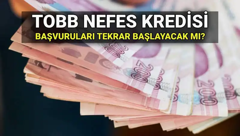 TOBB Nefes Kredisi Başvuruları Sona Erdi mi? 2025 İçin Yenilikler Bekleniyor