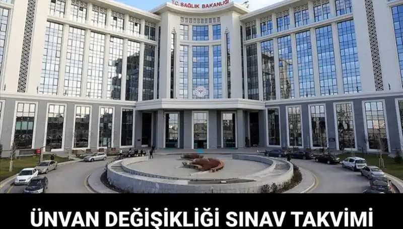Sağlık Bakanlığı Ünvan Değişikliği Sınavı Tarihinin Belirlenmesiyle İlgili Tüm Detaylar
