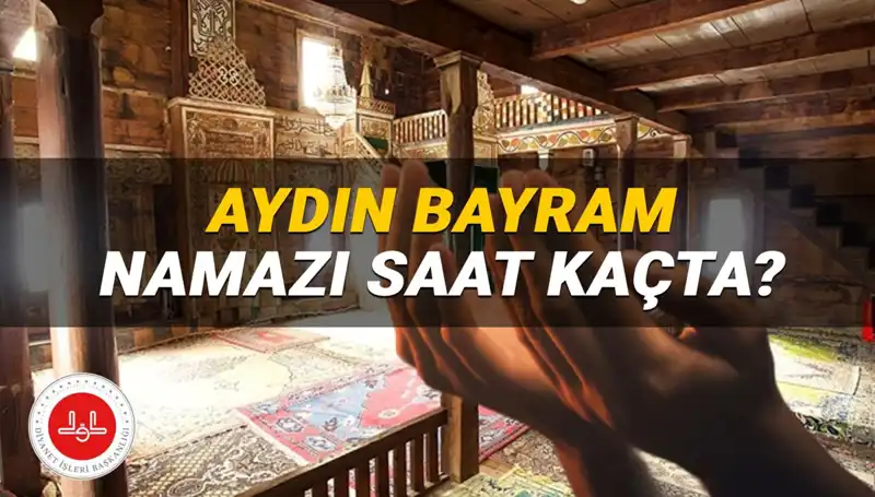 Aydın'da Kurban Bayramı Namazı Saati 2025: Merak Edilen Detaylar