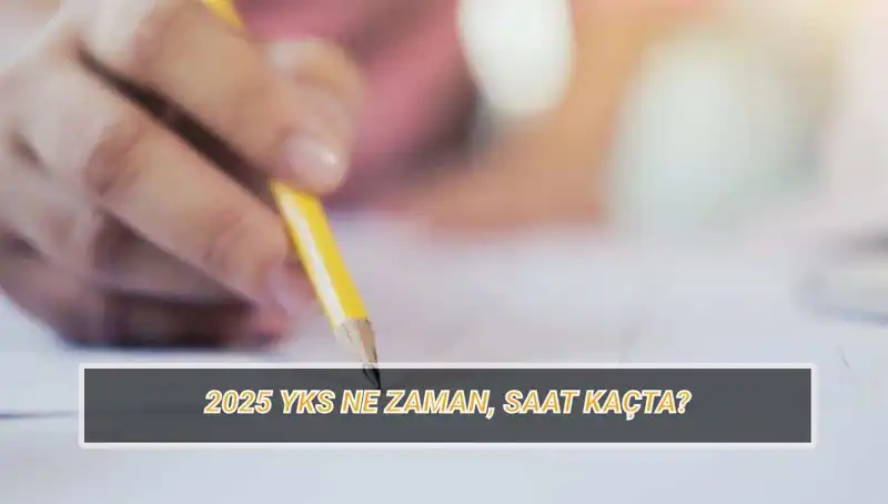 2025 YKS Sınavı Ne Zaman? Heyecan Artıyor, Gün Sayımı Başladı!