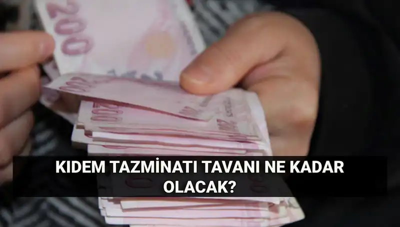 Temmuz 2025 Kıdem Tazminatı Tavanı Ne Kadar Olacak? Hesaplama Yöntemleri!