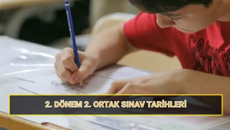 2023'te Milli Eğitim Bakanlığı'nın 2. Dönem Ortak Sınav Tarihleri Belli Oldu!