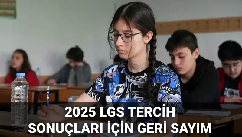 LGS Tercih Sonuçları ve Nakil Takvimi 2025: Son Gelişmeler!