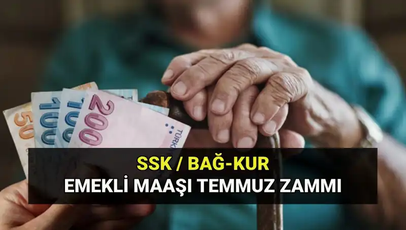 2025 Temmuz Emekli Maaş Zammı: SSK, Bağkur ve Emekli Sandığı Tutarları Açıklandı!