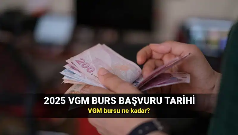 2025 VGM Burs Başvuruları Başladı: Ortaöğrenim ve Yükseköğrenim Fırsatları