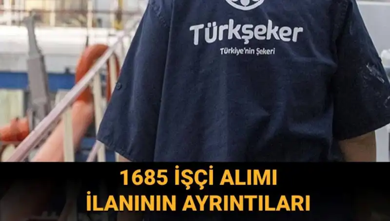 TÜRKŞEKER İşçi Alımı Başvurusu: Şartlar ve Süreç Hakkında Her Şey