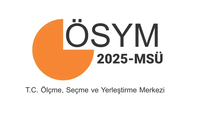 2025 MSÜ Sınav Sonuçları Açıklandı! Gözler ÖSYM AİS Ekranında