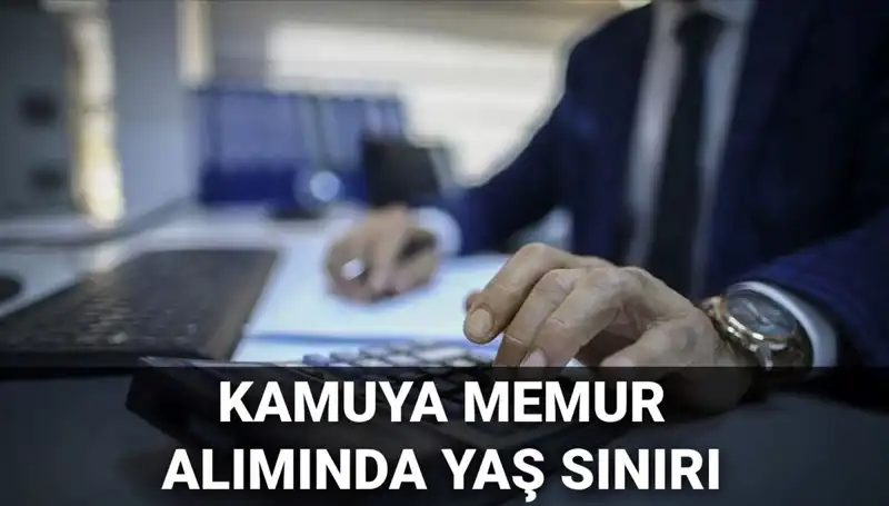 Kamu Görevlisi Alımında Beklenen Yaş Sınırı Değişti: Ne Zaman Yürürlüğe Girecek?